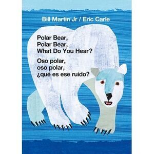 Polar Bear, Polar Bear, What Do You Hear? / Oso Polar, Oso Polar, ¿Qué Es Ese Ru